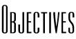 Objectives